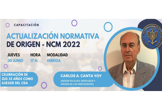 TALLER ACTUALIZACIÓN NORMATIVA DE ORIGEN – NCM 2022 - CDA ARGENTINA.
