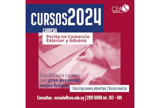 CEA: APERTURA INSCRIPCIONES PARA LA CARRERA DE PERITO EN COMERCIO EXTERIOR Y ADUANA 2023.
